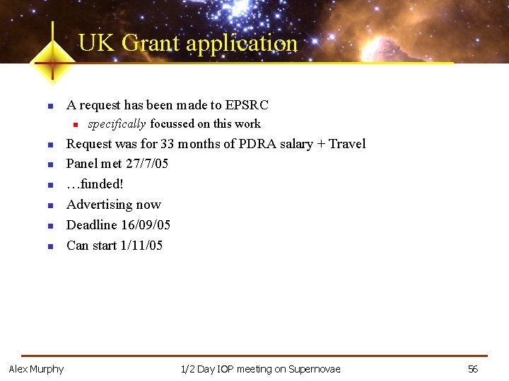 UK Grant application n A request has been made to EPSRC n n n
