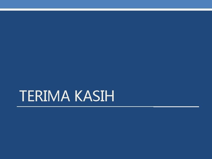 TERIMA KASIH 