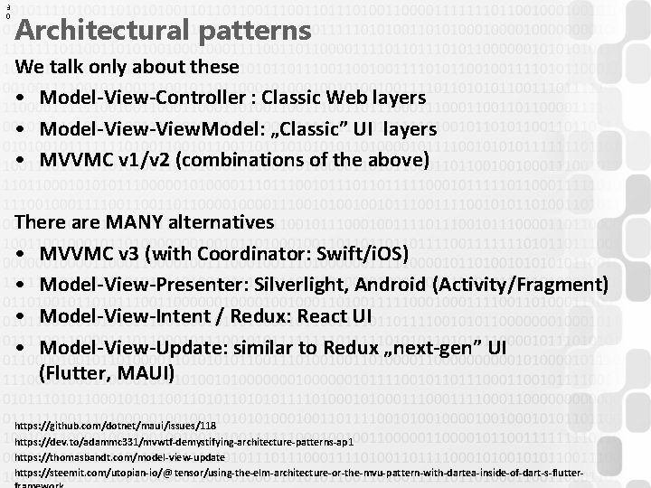 3 0 Architectural patterns We talk only about these • Model-View-Controller : Classic Web