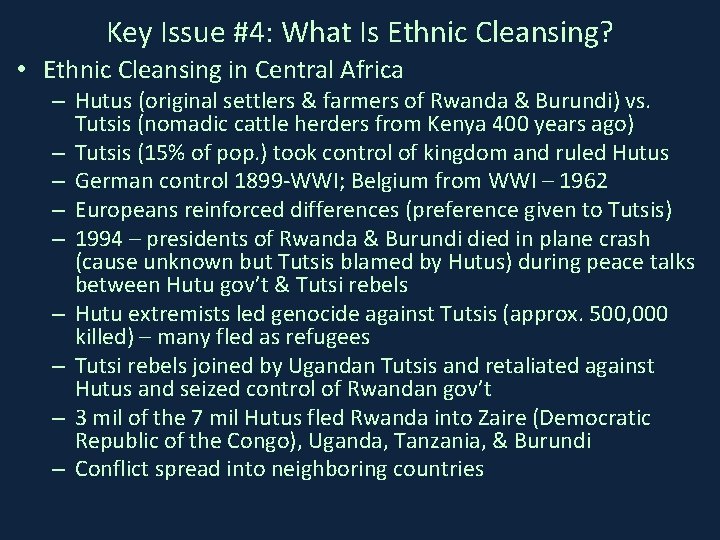 Key Issue #4: What Is Ethnic Cleansing? • Ethnic Cleansing in Central Africa –