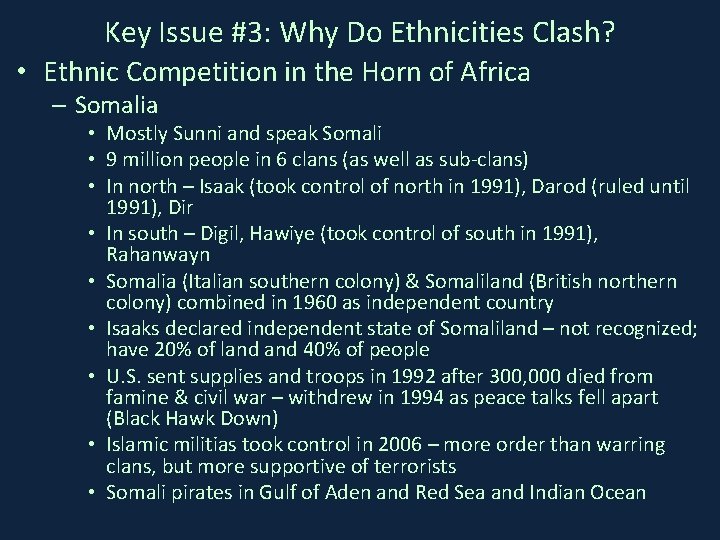 Key Issue #3: Why Do Ethnicities Clash? • Ethnic Competition in the Horn of