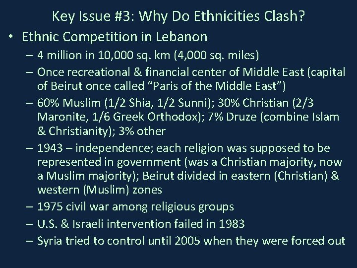 Key Issue #3: Why Do Ethnicities Clash? • Ethnic Competition in Lebanon – 4