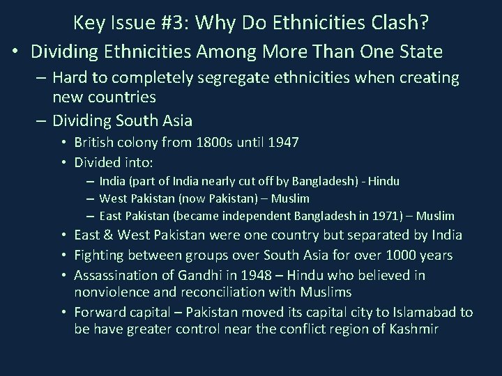 Key Issue #3: Why Do Ethnicities Clash? • Dividing Ethnicities Among More Than One