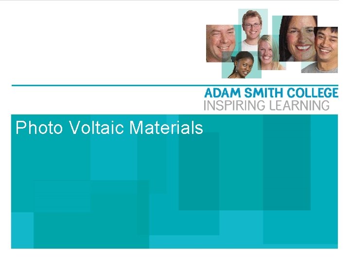 Photo Voltaic Materials Photo Voltaic Materials