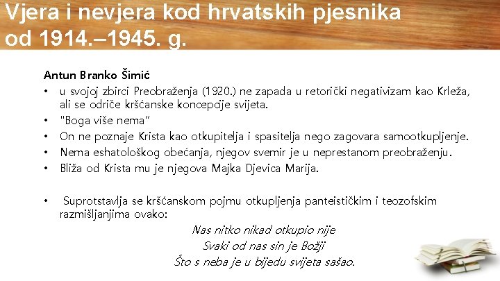 Vjera i nevjera kod hrvatskih pjesnika od 1914. – 1945. g. Antun Branko Šimić