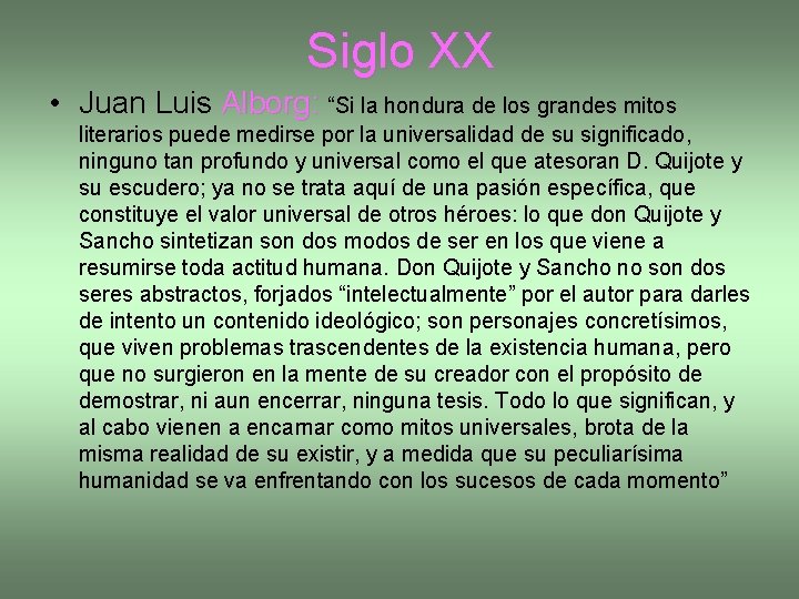 Siglo XX • Juan Luis Alborg: “Si la hondura de los grandes mitos literarios