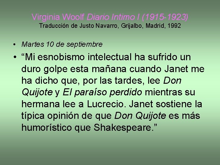 Virginia Woolf Diario Intimo I (1915 -1923) Traducción de Justo Navarro, Grijalbo, Madrid, 1992