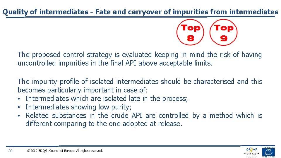 Quality of intermediates - Fate and carryover of impurities from intermediates The proposed control