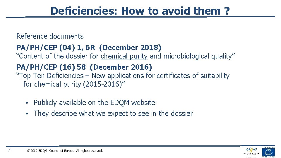 Deficiencies: How to avoid them ? Reference documents PA/PH/CEP (04) 1, 6 R (December