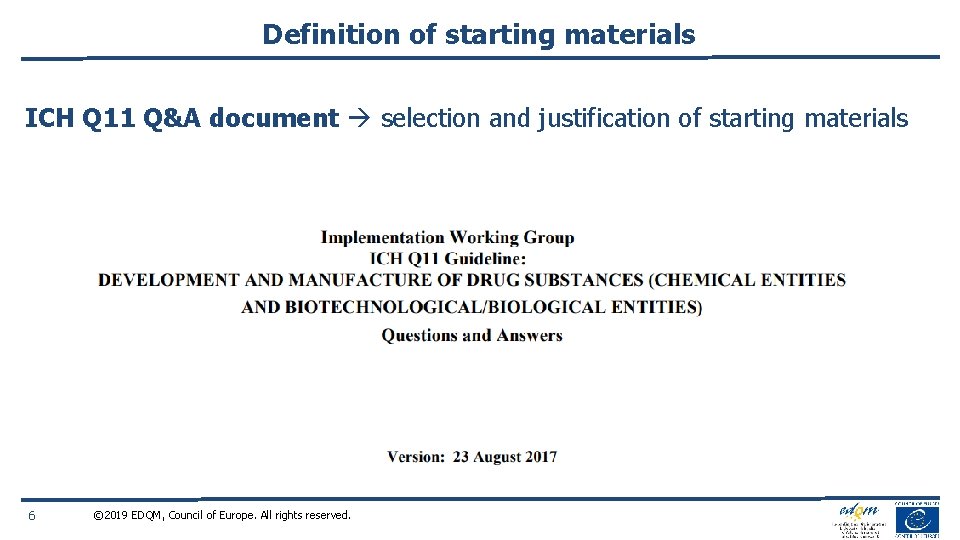 Definition of starting materials ICH Q 11 Q&A document selection and justification of starting