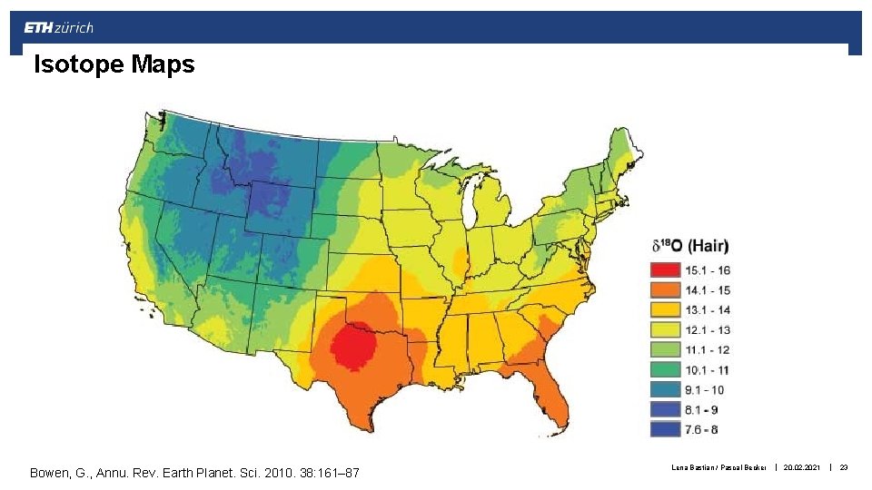 Isotope Maps Bowen, G. , Annu. Rev. Earth Planet. Sci. 2010. 38: 161– 87