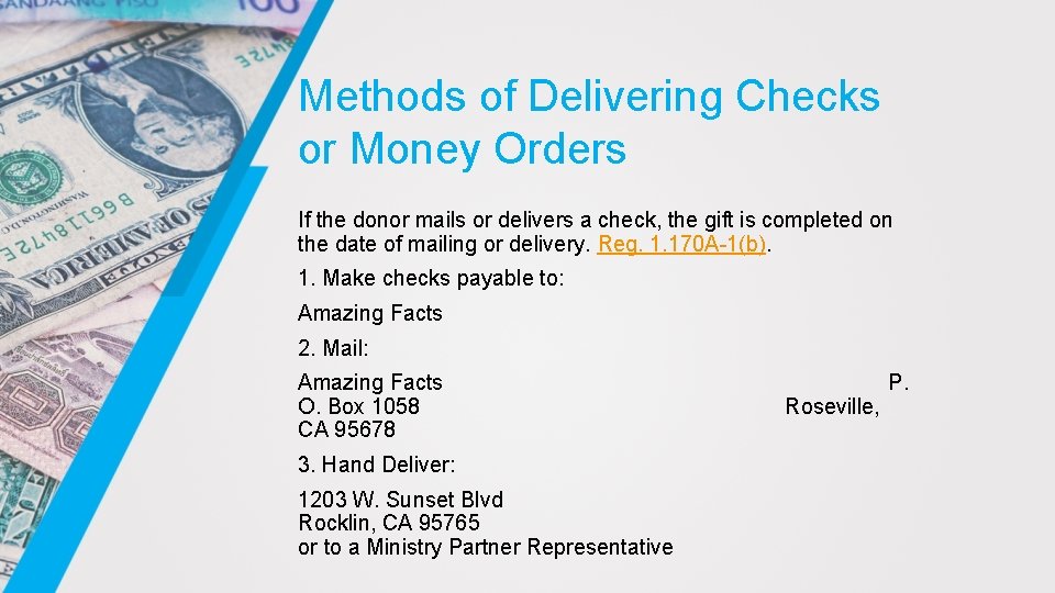 Methods of Delivering Checks or Money Orders If the donor mails or delivers a Methods of Delivering Checks or Money Orders If the donor mails or delivers a