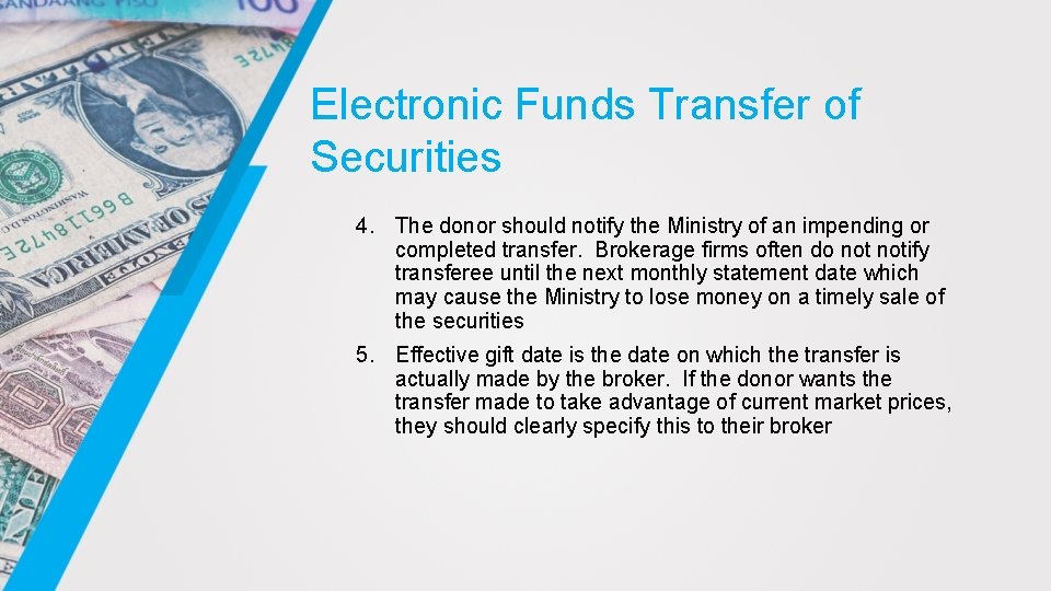 Electronic Funds Transfer of Securities 4. The donor should notify the Ministry of an Electronic Funds Transfer of Securities 4. The donor should notify the Ministry of an