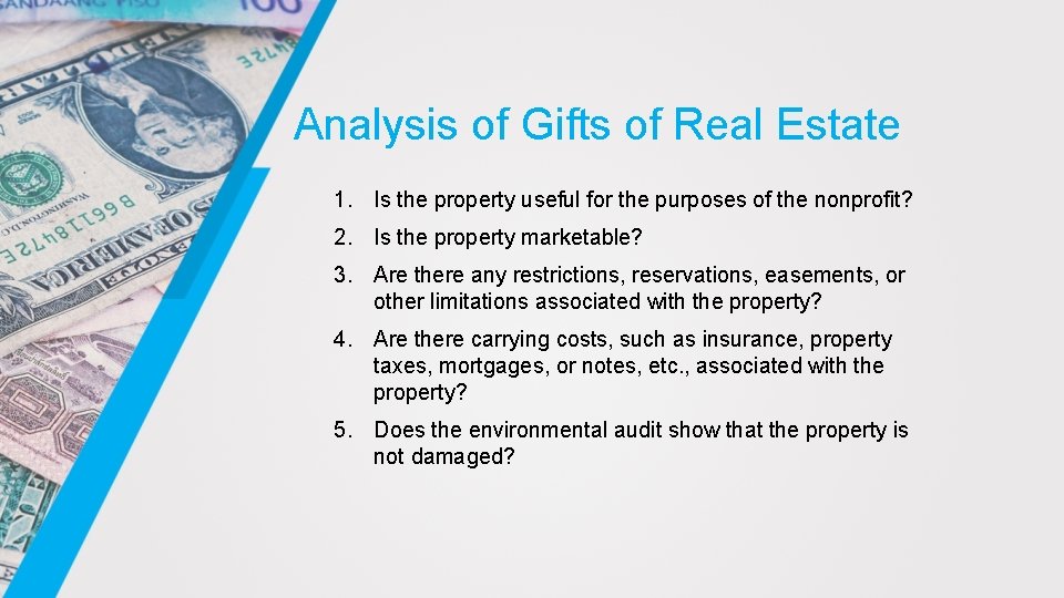 Analysis of Gifts of Real Estate 1. Is the property useful for the purposes Analysis of Gifts of Real Estate 1. Is the property useful for the purposes