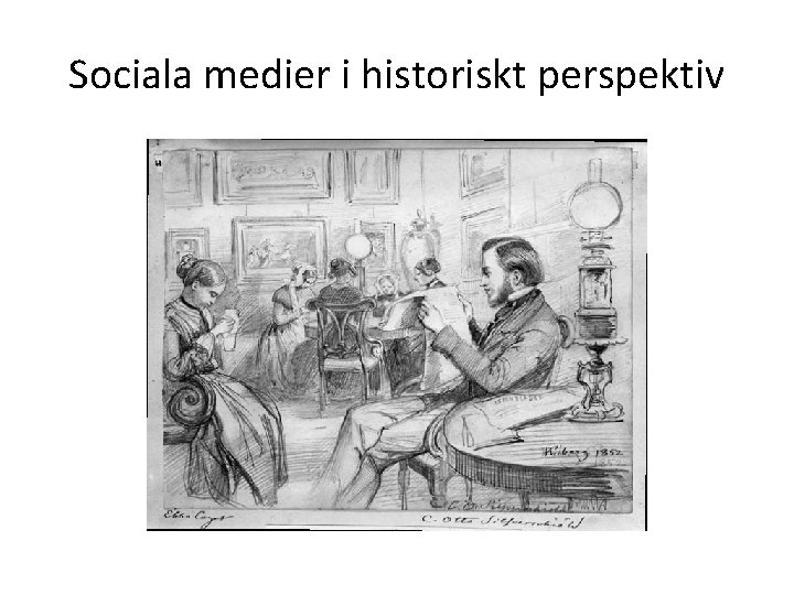 Sociala medier i historiskt perspektiv 