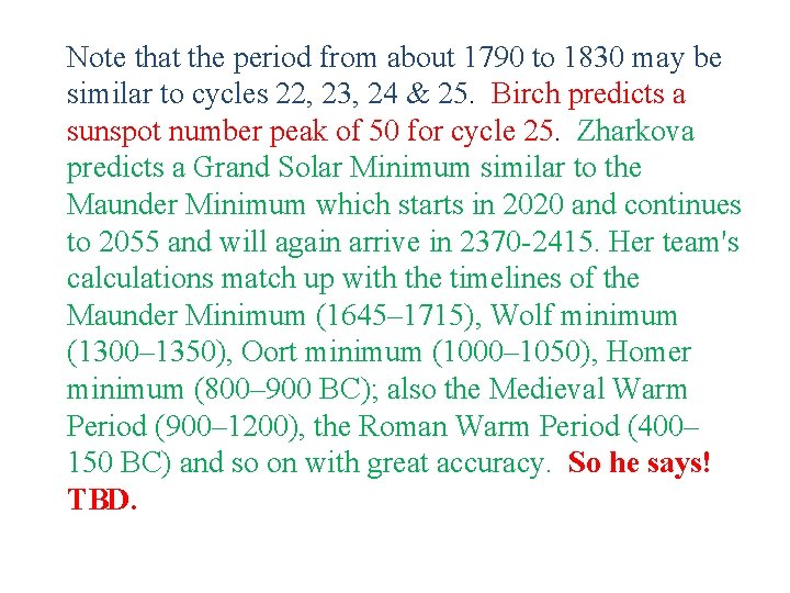Note that the period from about 1790 to 1830 may be similar to cycles