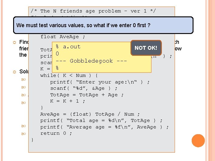 /* The N friends age problem – ver 1 */ #include <stdio. h> inttest