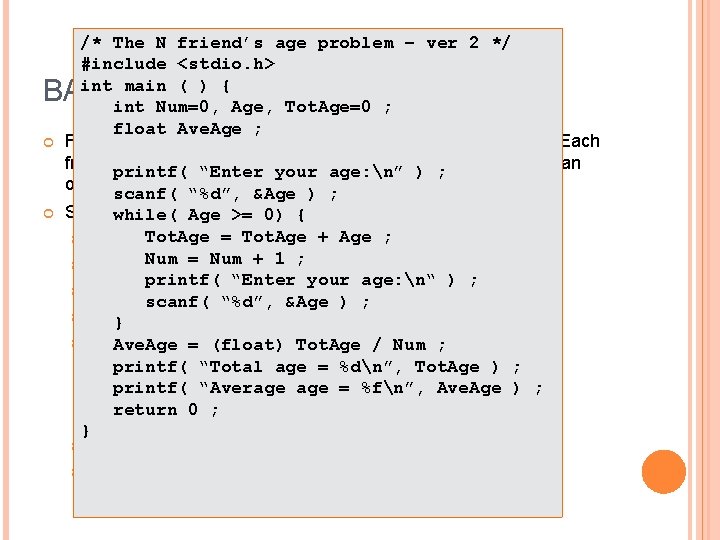 /* The N friend’s age problem – ver 2 */ #include <stdio. h> int