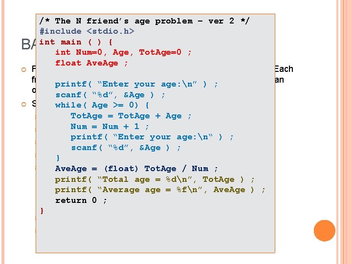 /* The N friend’s age problem – ver 2 */ #include <stdio. h> int