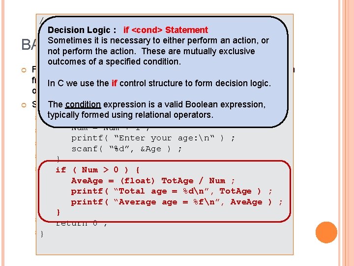 /* The N friend’s age problem – ver 2 */ Decision Logic : if