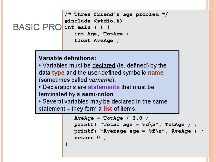 /* Three friend’s age problem */ #include <stdio. h> int main ( ) {