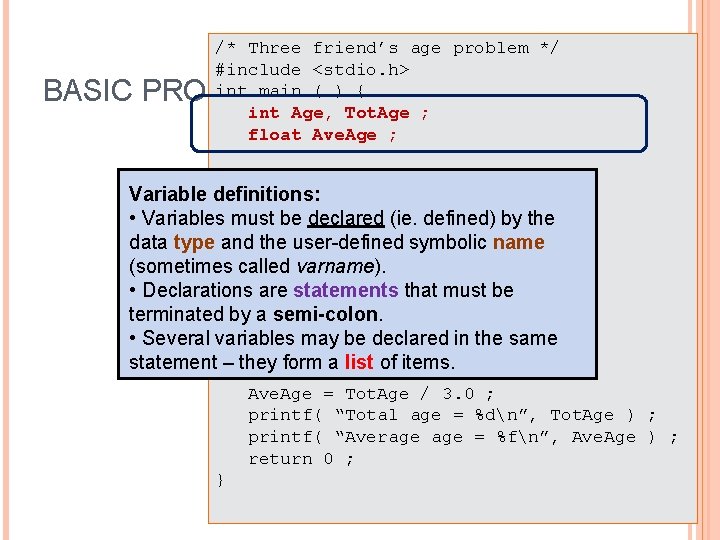 /* Three friend’s age problem */ #include <stdio. h> int main ( ) {