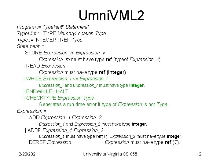 Umni. VML 2 Program: : = Type. Hint* Statement* Type. Hint: : = TYPE