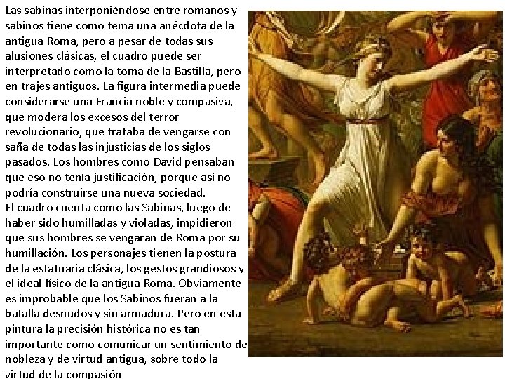 Las sabinas interponiéndose entre romanos y sabinos tiene como tema una anécdota de la
