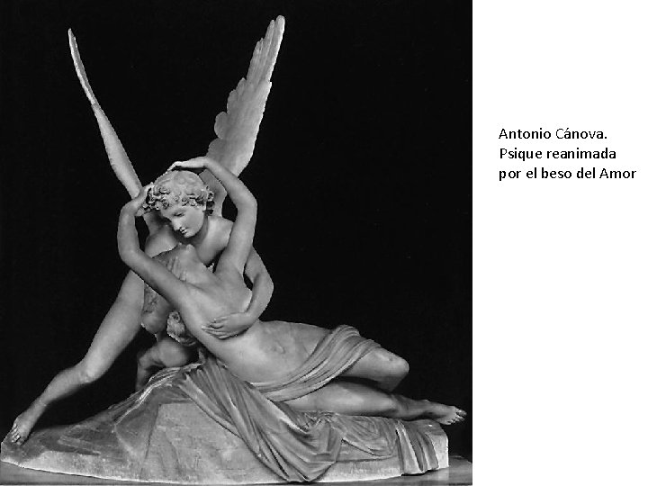Antonio Cánova. Psique reanimada por el beso del Amor 