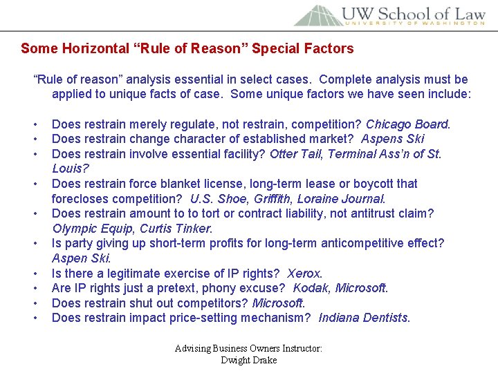 Some Horizontal “Rule of Reason” Special Factors “Rule of reason” analysis essential in select