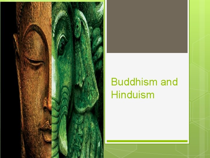 Buddhism and Hinduism 