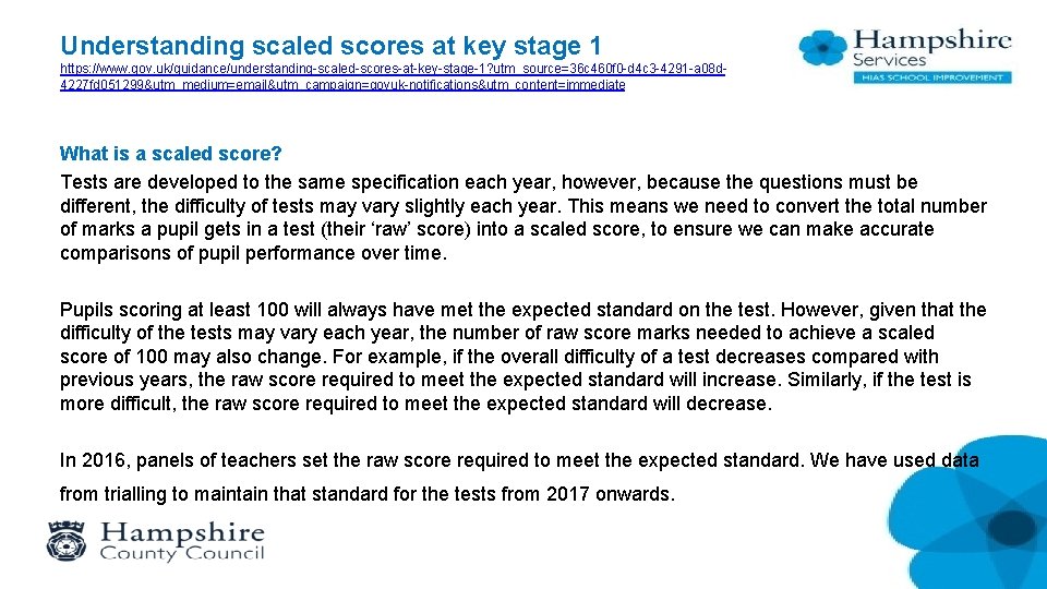 Understanding scaled scores at key stage 1 https: //www. gov. uk/guidance/understanding-scaled-scores-at-key-stage-1? utm_source=36 c 460