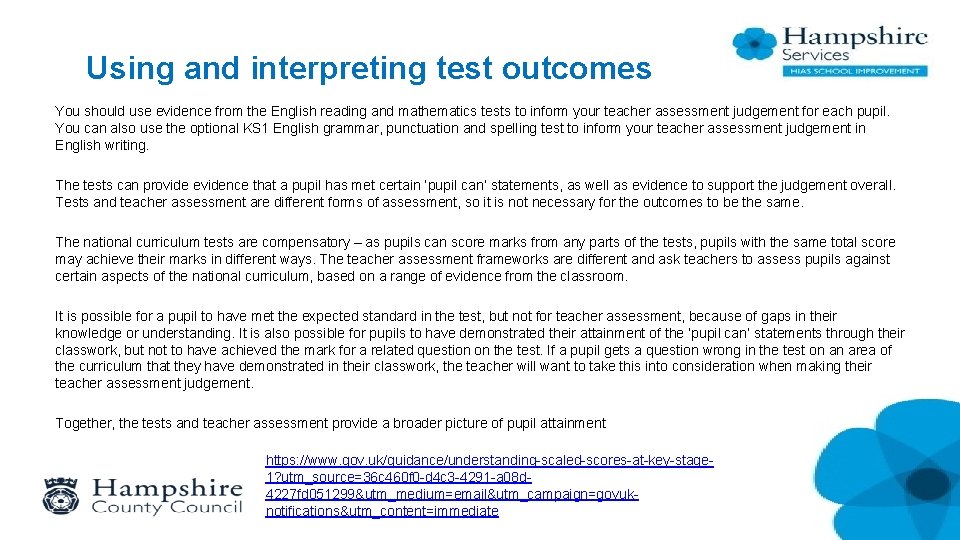 Using and interpreting test outcomes You should use evidence from the English reading and
