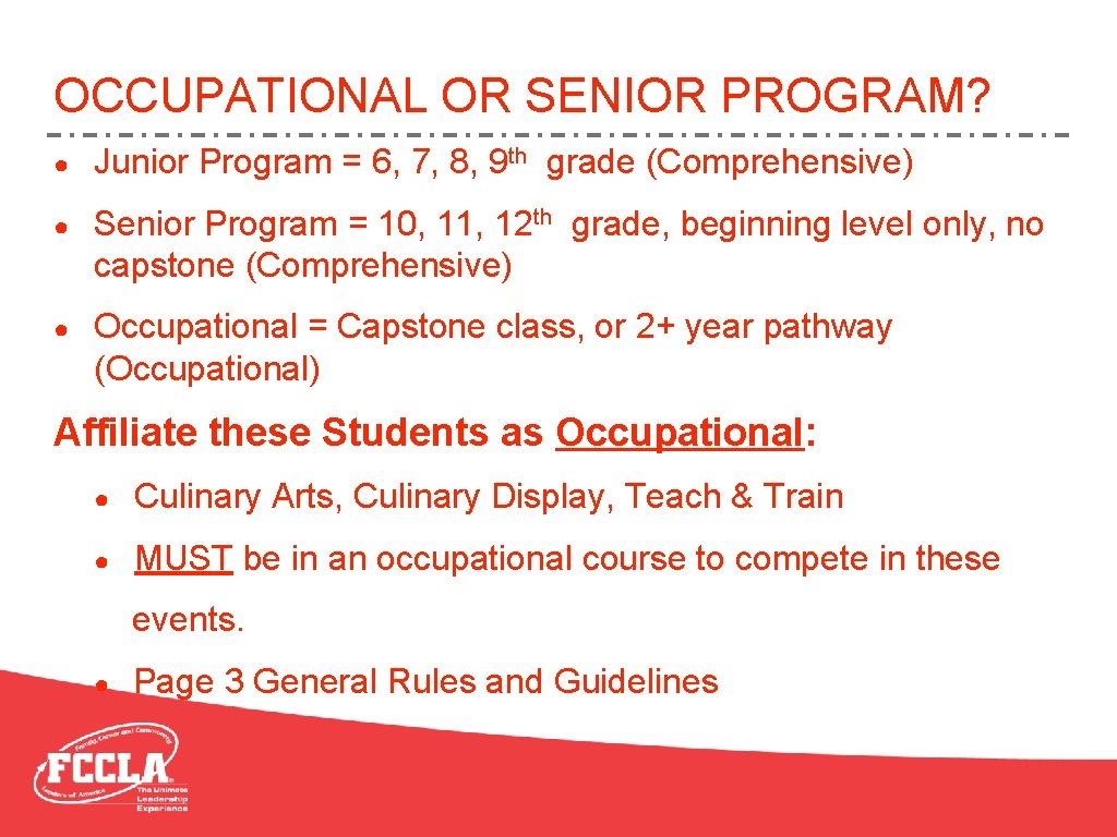 OCCUPATIONAL OR SENIOR PROGRAM? ● Junior Program = 6, 7, 8, 9 th grade