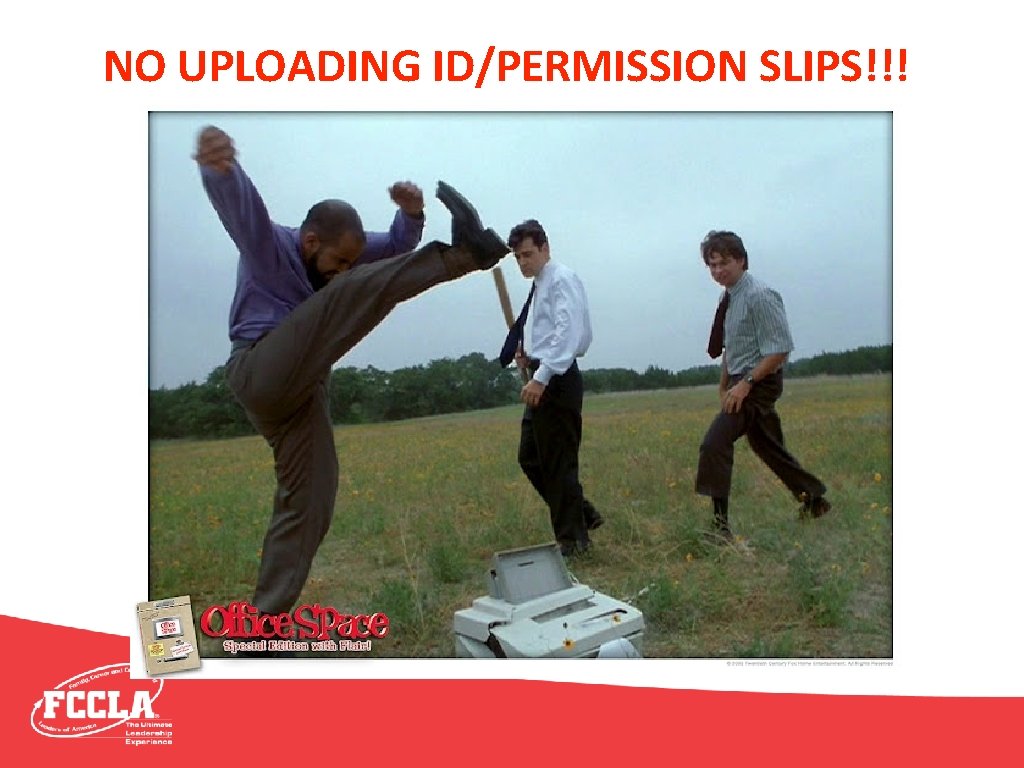 NO UPLOADING ID/PERMISSION SLIPS!!! 