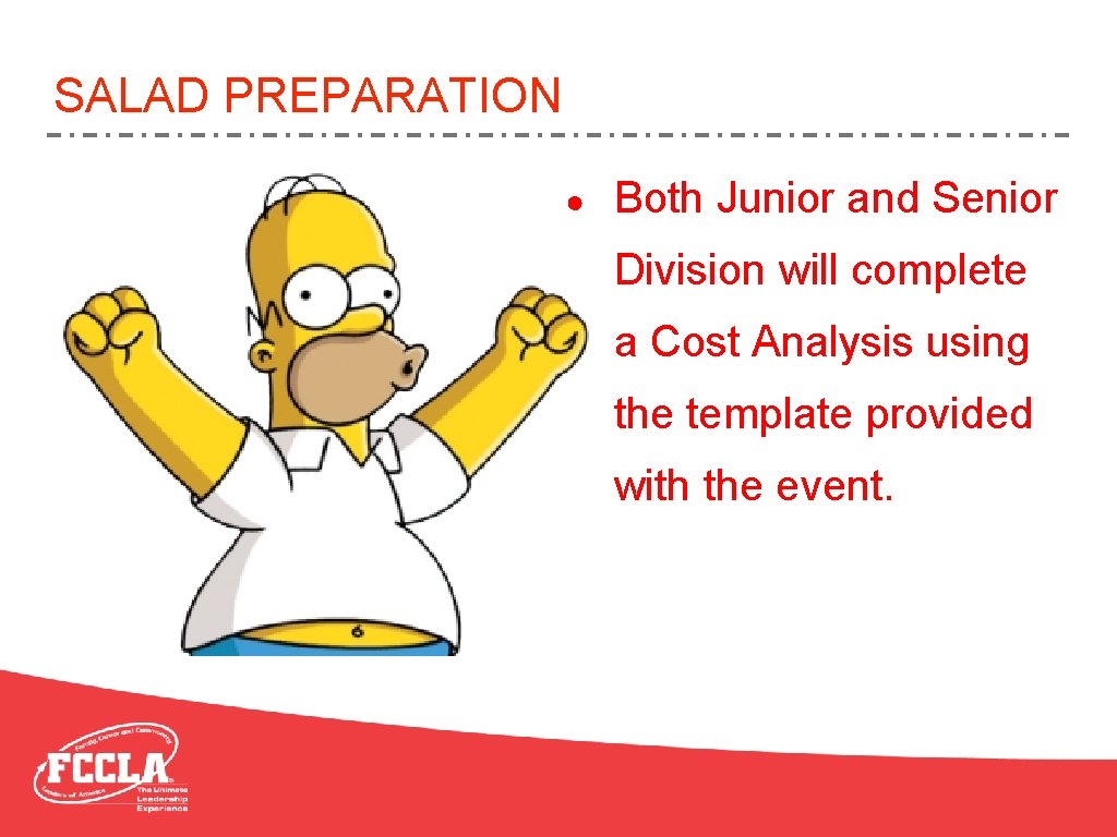 SALAD PREPARATION ● Both Junior and Senior Division will complete a Cost Analysis using