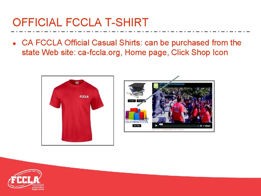 OFFICIAL FCCLA T-SHIRT ● CA FCCLA Official Casual Shirts: can be purchased from the