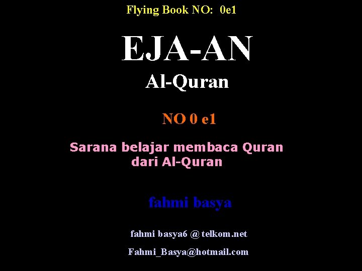 Flying Book NO: 0 e 1 EJA-AN Al-Quran NO 0 e 1 Sarana belajar