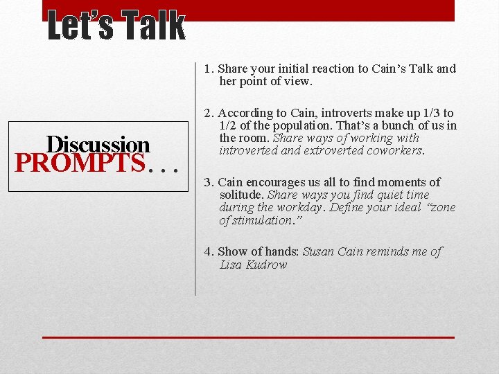 Let’s Talk 1. Share your initial reaction to Cain’s Talk and her point of Let’s Talk 1. Share your initial reaction to Cain’s Talk and her point of