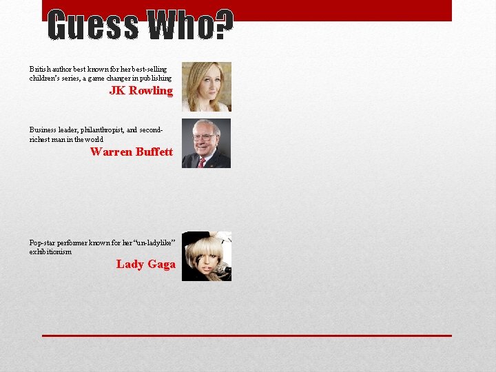 Guess Who? British author best known for her best-selling children’s series, a game changer Guess Who? British author best known for her best-selling children’s series, a game changer