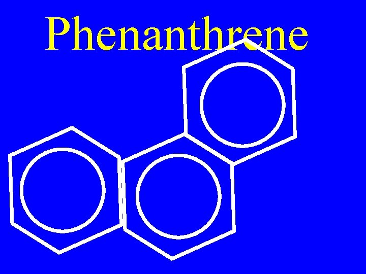 Phenanthrene 