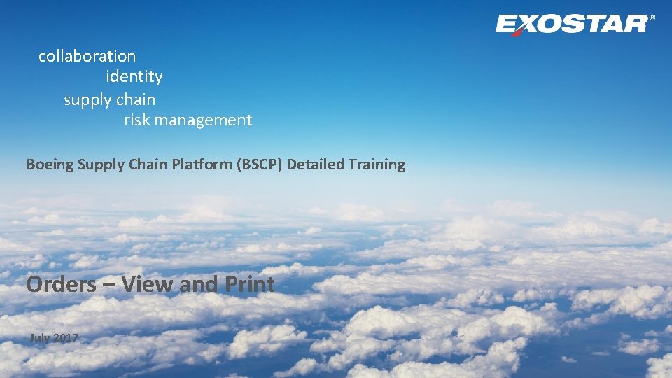 collaboration identity supply chain risk management Boeing Supply Chain Platform (BSCP) Detailed Training Orders