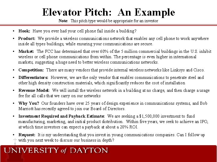 Elevator Pitch: An Example Note: This pitch type would be appropriate for an investor Elevator Pitch: An Example Note: This pitch type would be appropriate for an investor