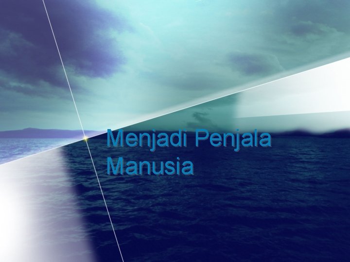 Menjadi Penjala Manusia 