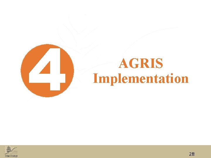 4 AGRIS Implementation 28 4 AGRIS Implementation 28
