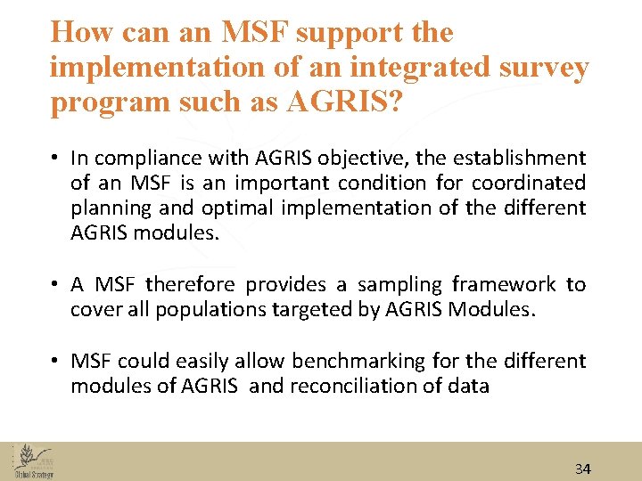 How can an MSF support the implementation of an integrated survey program such as How can an MSF support the implementation of an integrated survey program such as