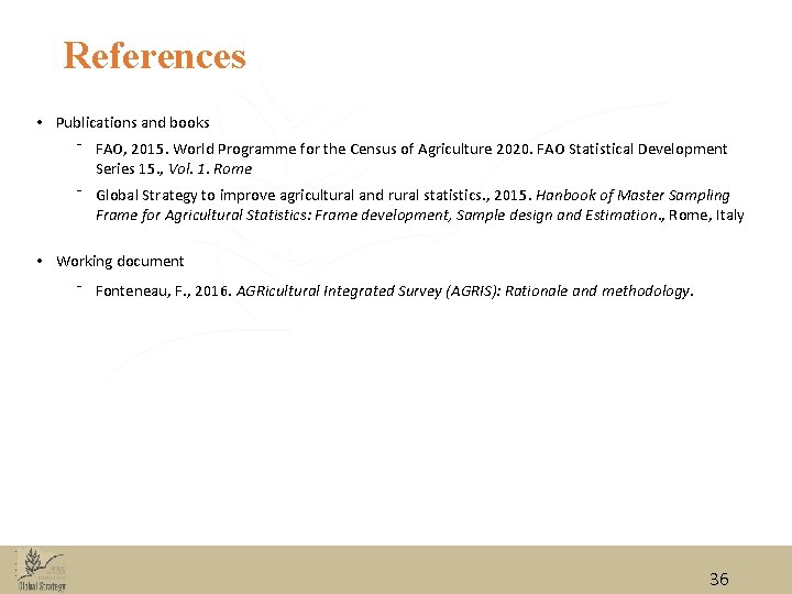References • Publications and books ⁻ FAO, 2015. World Programme for the Census of References • Publications and books ⁻ FAO, 2015. World Programme for the Census of