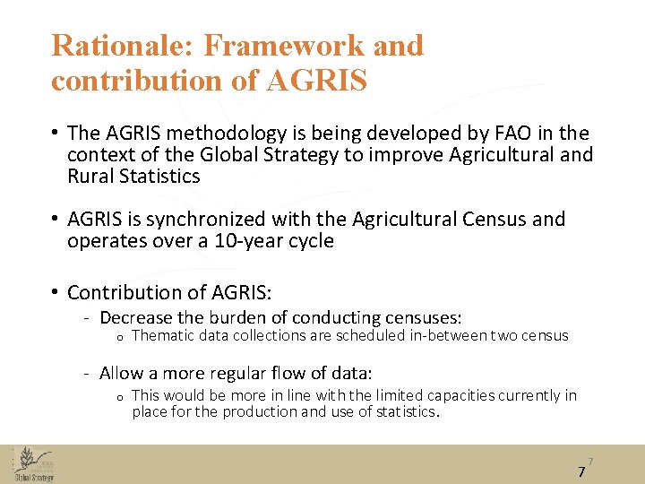 Rationale: Framework and contribution of AGRIS • The AGRIS methodology is being developed by Rationale: Framework and contribution of AGRIS • The AGRIS methodology is being developed by