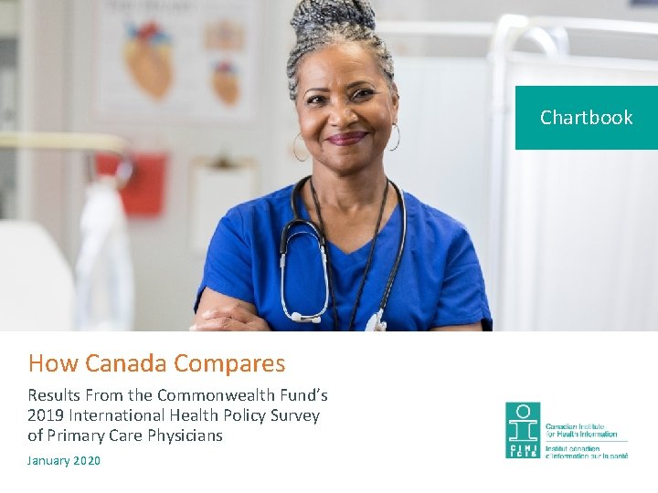 Chartbook How Canada Compares Results From the Commonwealth Fund’s 2019 International Health Policy Survey