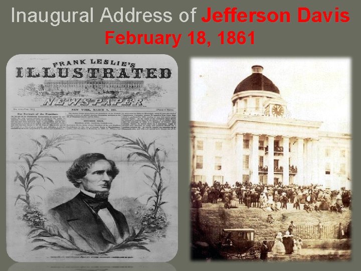 Inaugural Address of Jefferson Davis February 18, 1861 